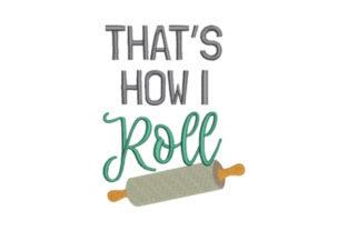 That's How I Roll Embroidery Review